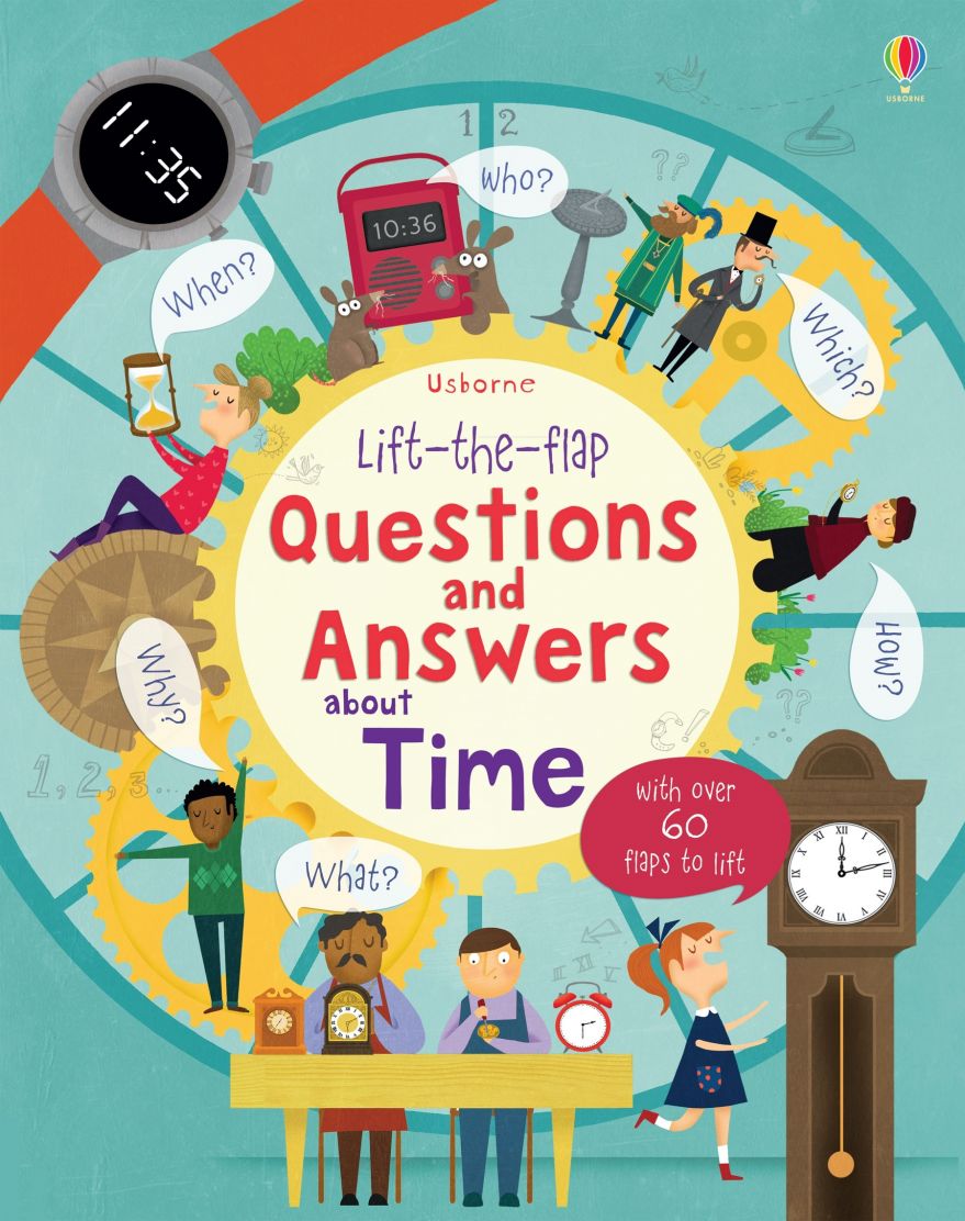 Usborne: Lift-the-flap Questions and Answers about Time