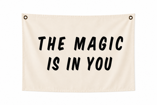     Beige nursery banner with The Magic Is In You quote