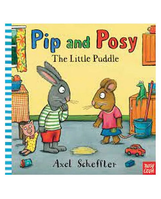 Pip and Posy: The Little Puddle