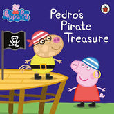 The Ultimate Peppa Pig Collection:Pedro’s Pirate Treasure