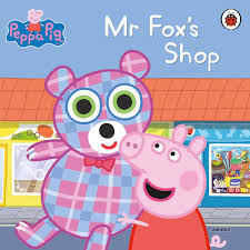 The Ultimate Peppa Pig Collection:Mr Fox’s Shop