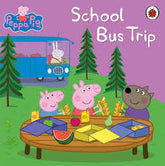 The Ultimate Peppa Pig Collection:School Bus Trip