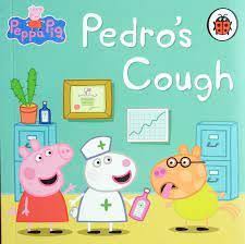The Incredible Peppa Pig Collection:Pedro’s Cough