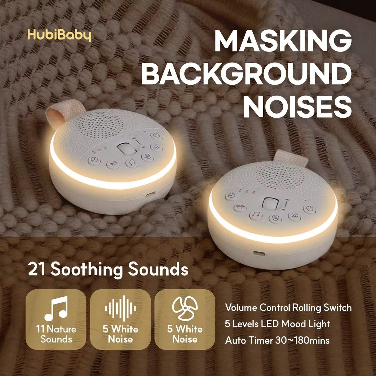 Two portable baby white noise machines with warm LED light displaying 21 soothing sounds including 11 nature sounds, 5 white noise and 5 fan sounds.
