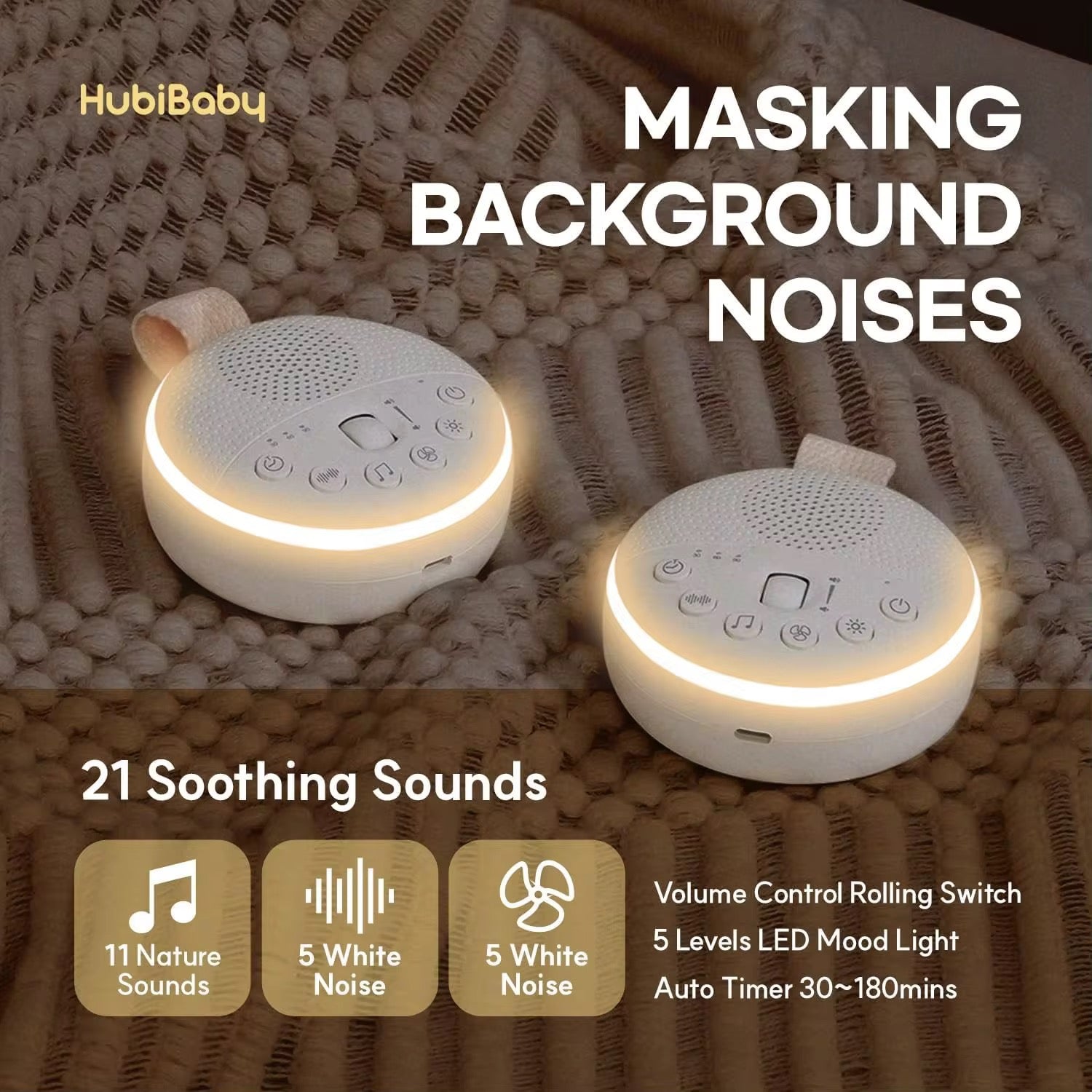 Two portable baby white noise machines with warm LED light displaying 21 soothing sounds including 11 nature sounds, 5 white noise and 5 fan sounds.
